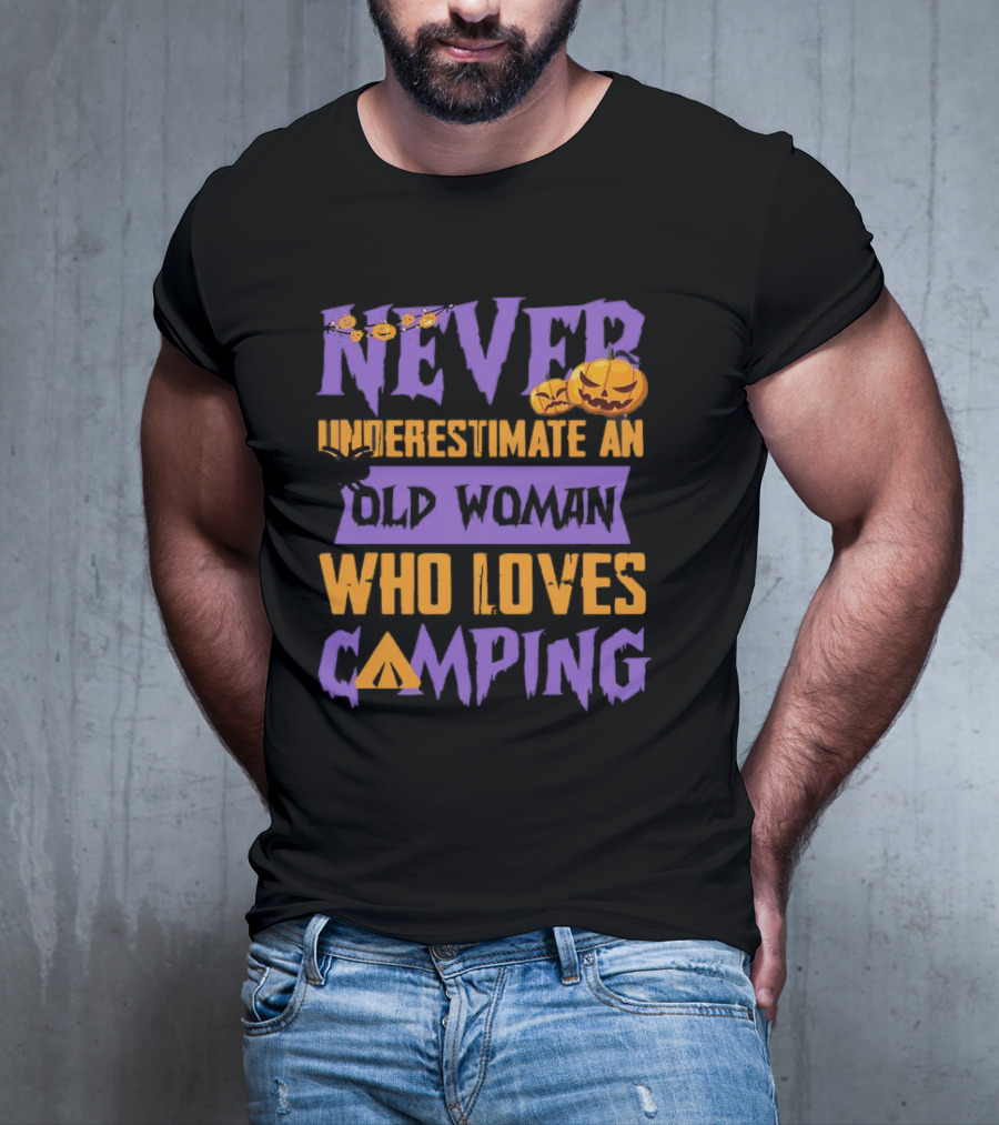 Never Underestimate An Old Woman Who Loves Camping Halloween Pumpkin Spider T-Shirt
