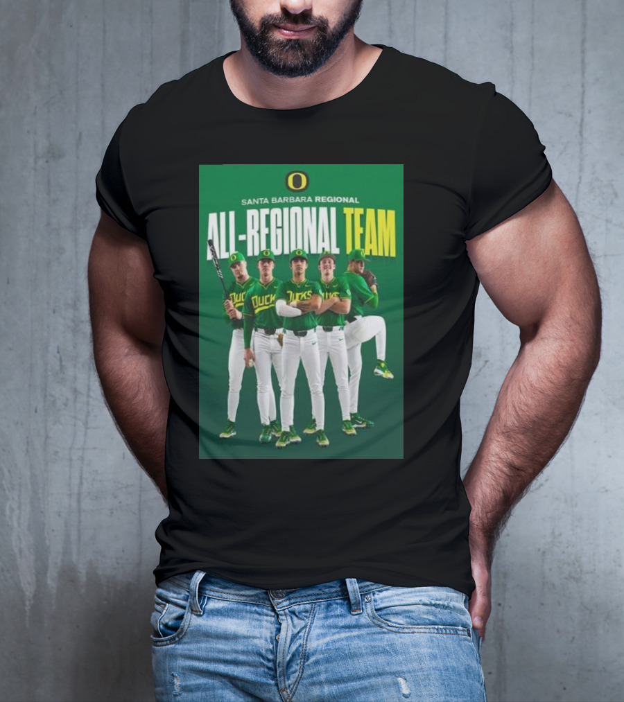 Santa Barbara Regional All-Regional Team Oregon Ducks Baseball T-Shirt