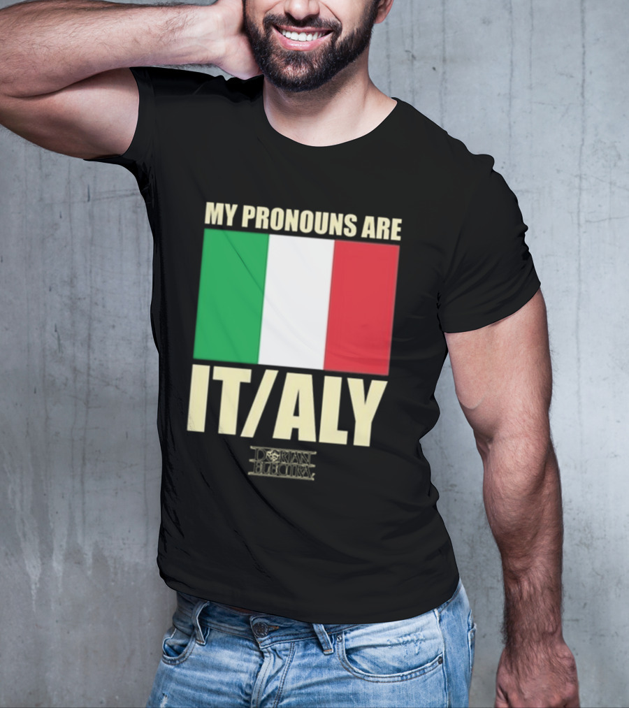 Dorian Electra My Pronouns Are Italy IT/ALY Italian Flag T-Shirt