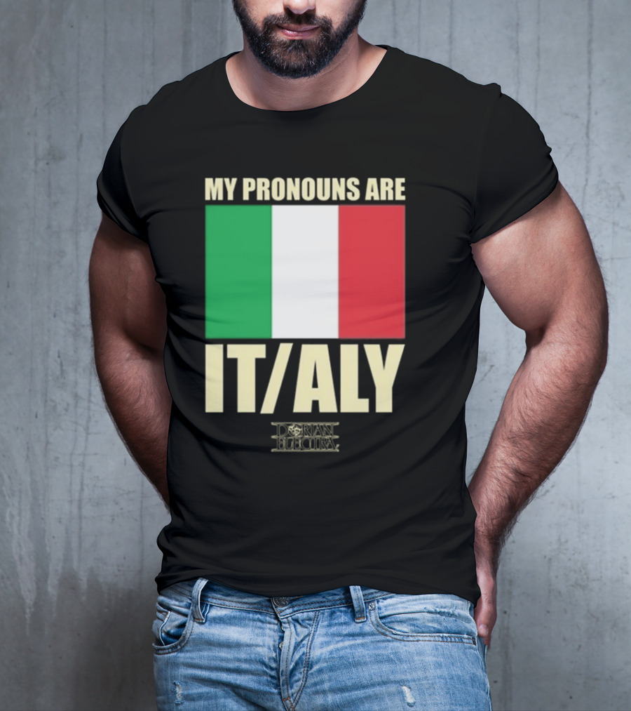 Dorian Electra My Pronouns Are Italy IT/ALY Italian Flag T-Shirt