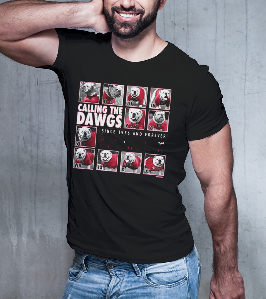 CALLING THE DAWGS SINCE 1956 AND FOREVER GREATEST MASCOT IN COLLEGE FOOTBALL HISTORY T-Shirt