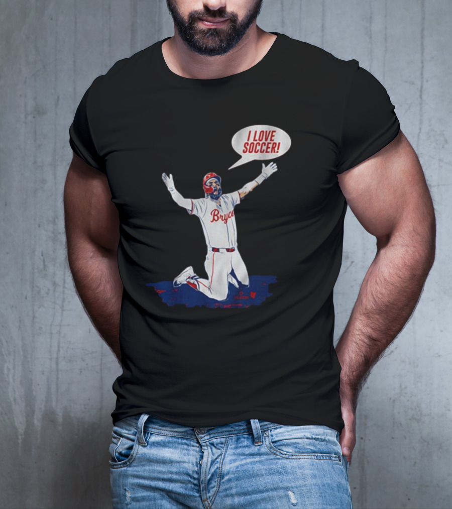 Bryce Harper I Love Soccer Celebration Player Kneeling On Ground T-Shirt