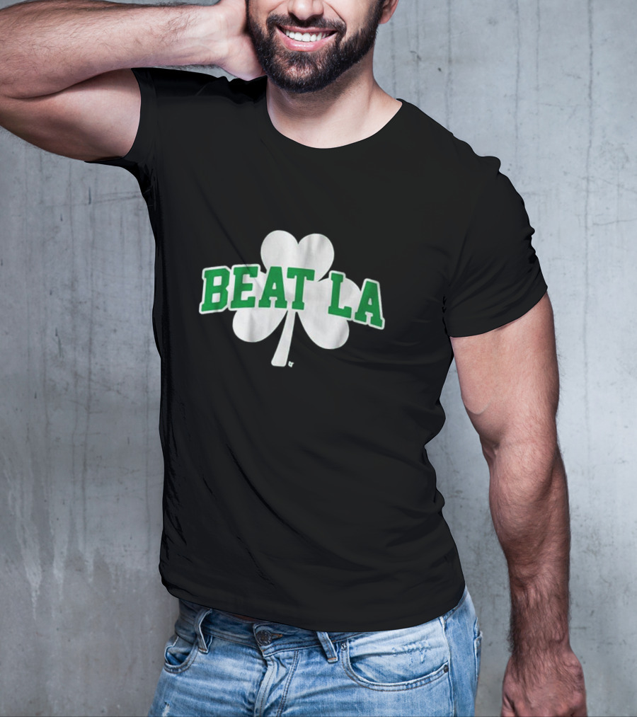 Beat LA Boston Celtics Shamrock T-Shirt