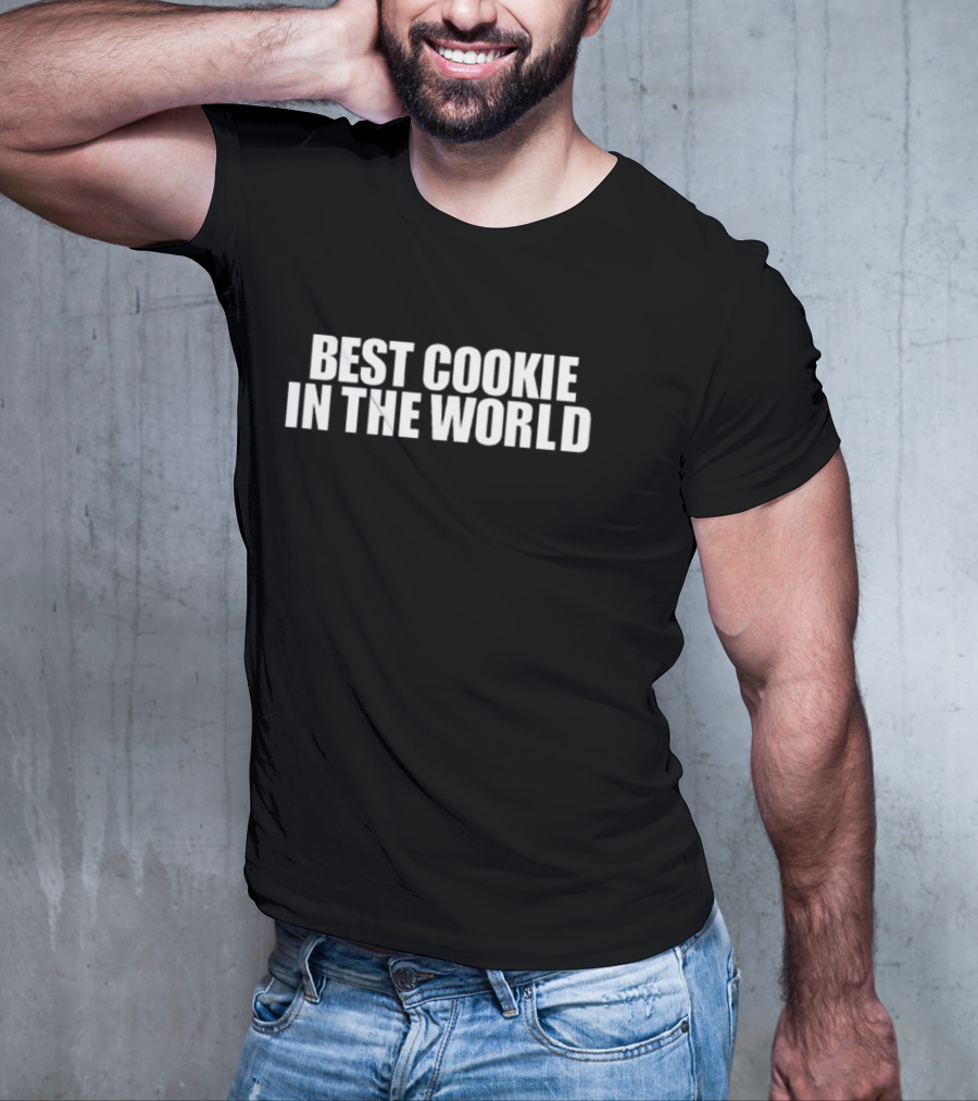 Best Cookie In The World T-Shirt