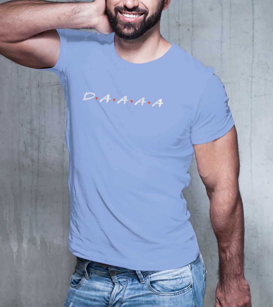 D•A•A•A•A Friends Style Typography T-Shirt