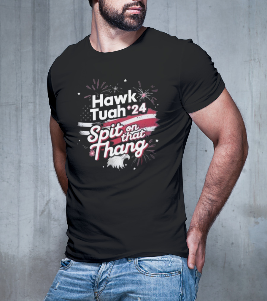 Hawk Tuah 24 Spit On That Thang American Flag Fireworks Eagle T-Shirt