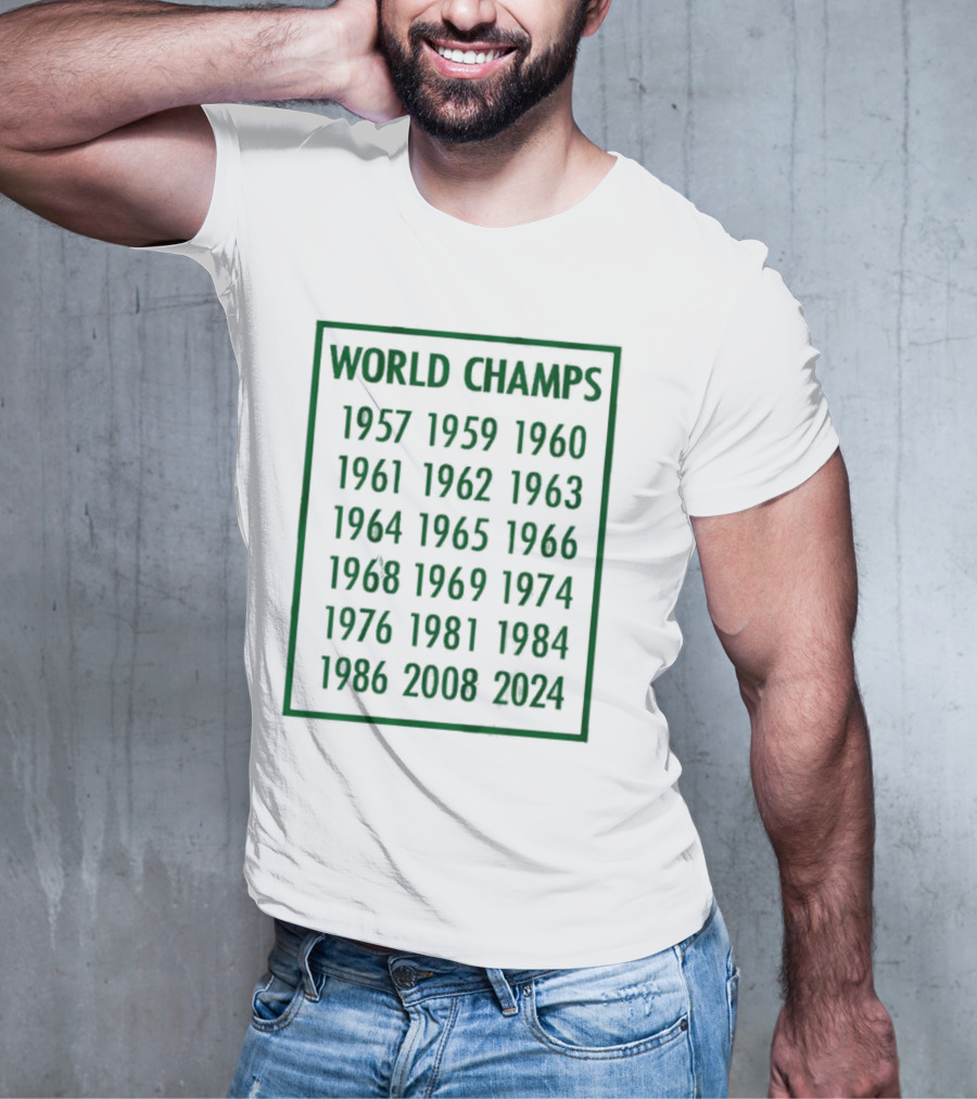 Boston Celtics World Champs 1957 1959 1960 1961 1962 1963 1964 1965 1966 1968 1969 1974 1976 1981 1984 1986 2008 T-Shirt