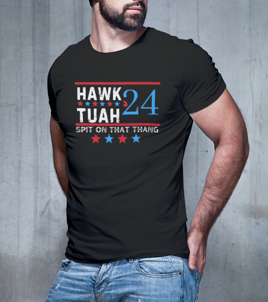 Hawk Tuah ’24 Spit On That Thang T-Shirt