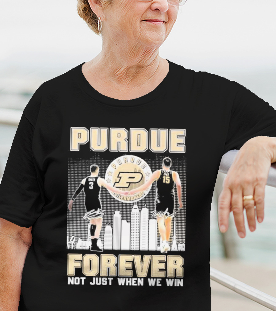 Purdue Boilermakers Forever Not Just When We Win Purdue Basketball Signatures T-Shirt