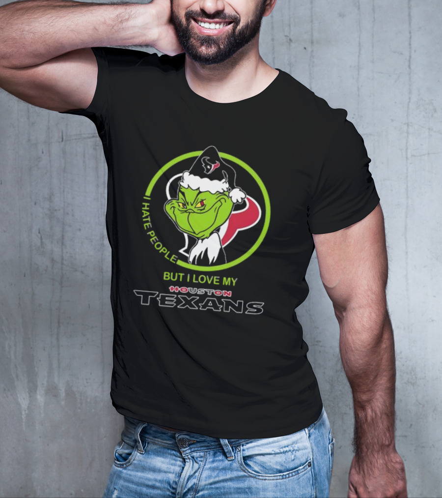 Santa Grinch I Hate People But I Love My Houston Texans T-Shirt