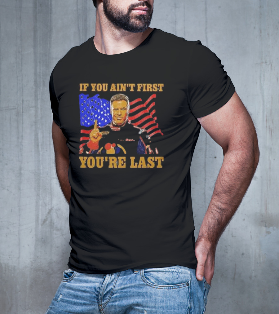 If You Ain’t First You’re Last American Flag Racing Mockup T-Shirt