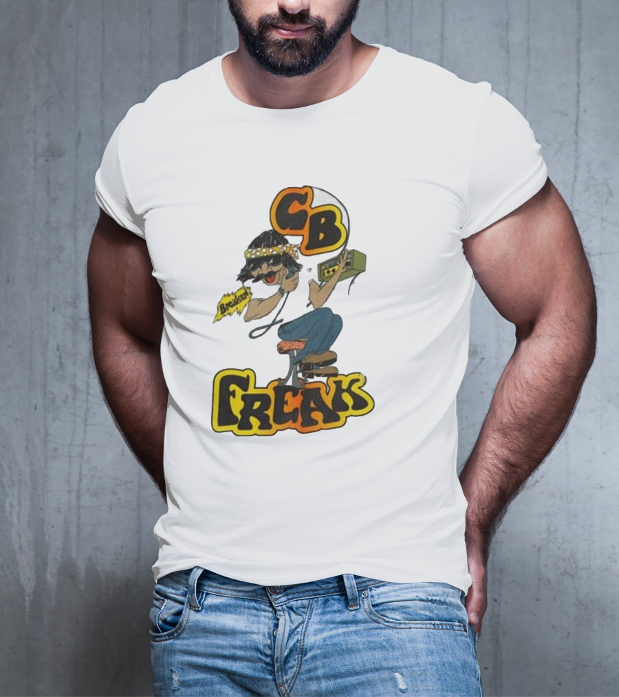 CB FREAK Breaker Trucker CB Radio Enthusiast T-Shirt