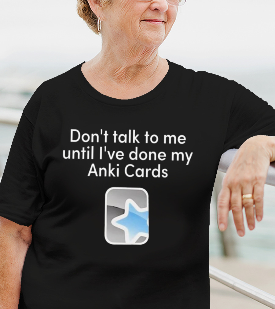 Don’t Talk To Me Until I’ve Done My Anki Cards Blue Star T-Shirt