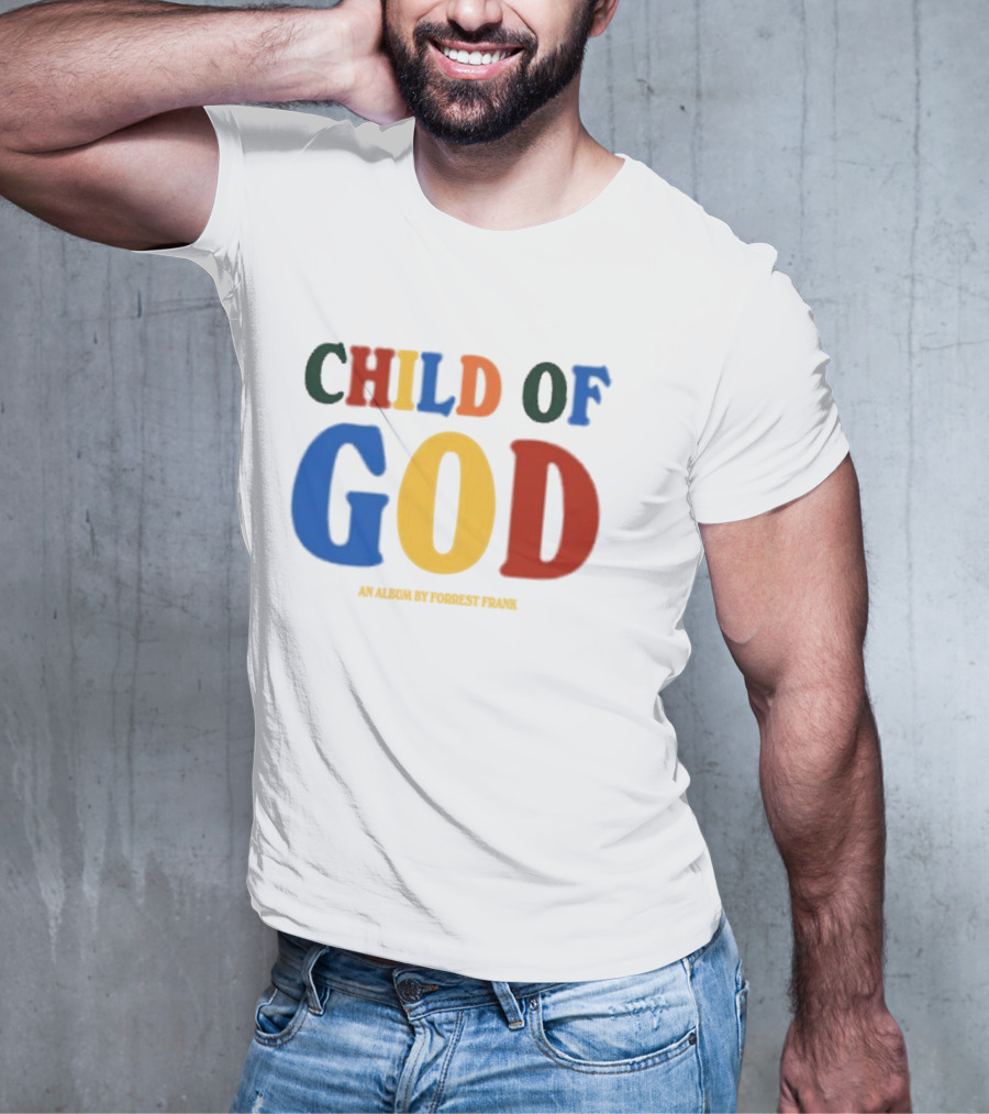 Child Of God An Album By Forrest Frank T-Shirt