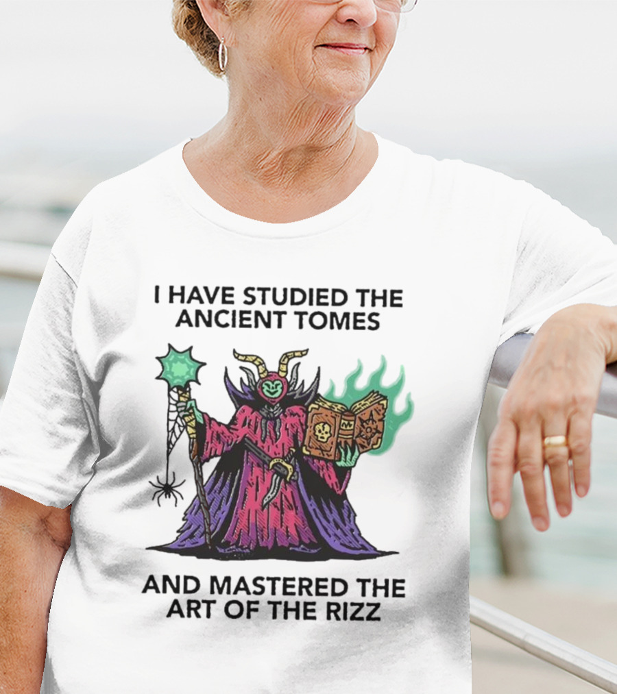 I Have Studied The Ancient Tomes And Mastered The Art Of The Rizz Wizard With Glowing Book And Staff T-Shirt