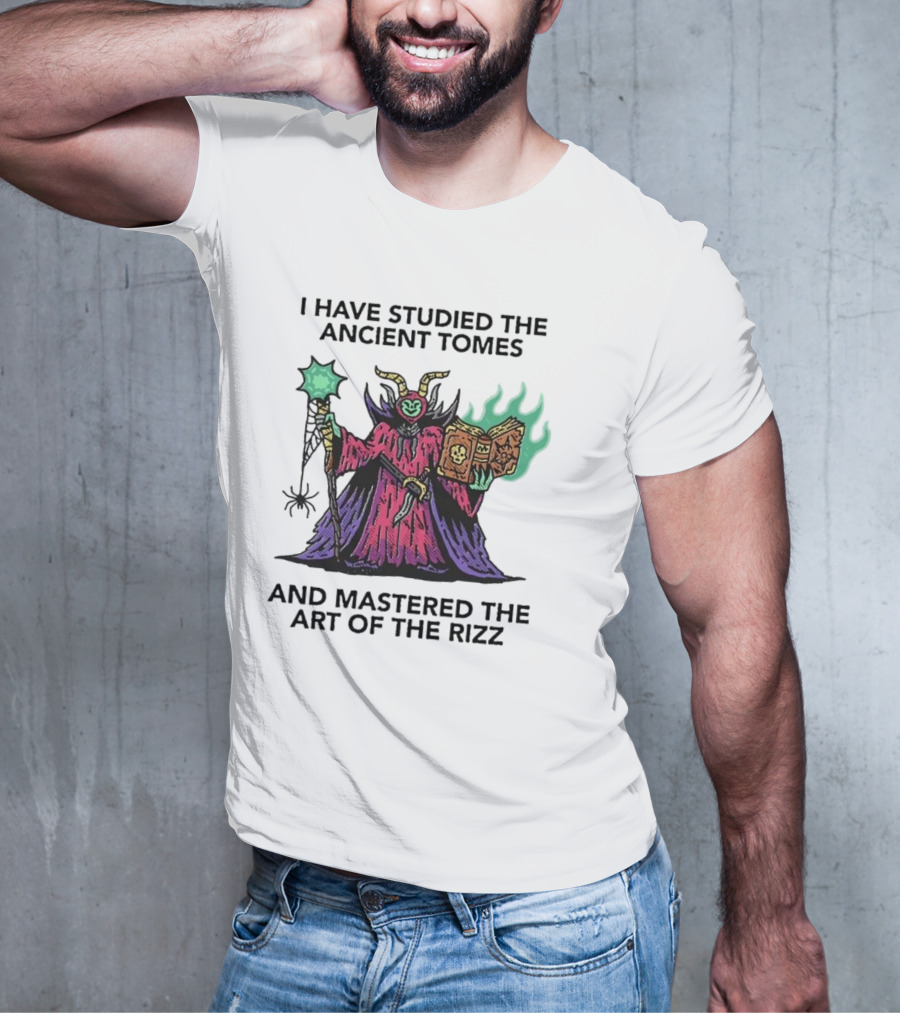 I Have Studied The Ancient Tomes And Mastered The Art Of The Rizz Wizard With Glowing Book And Staff T-Shirt