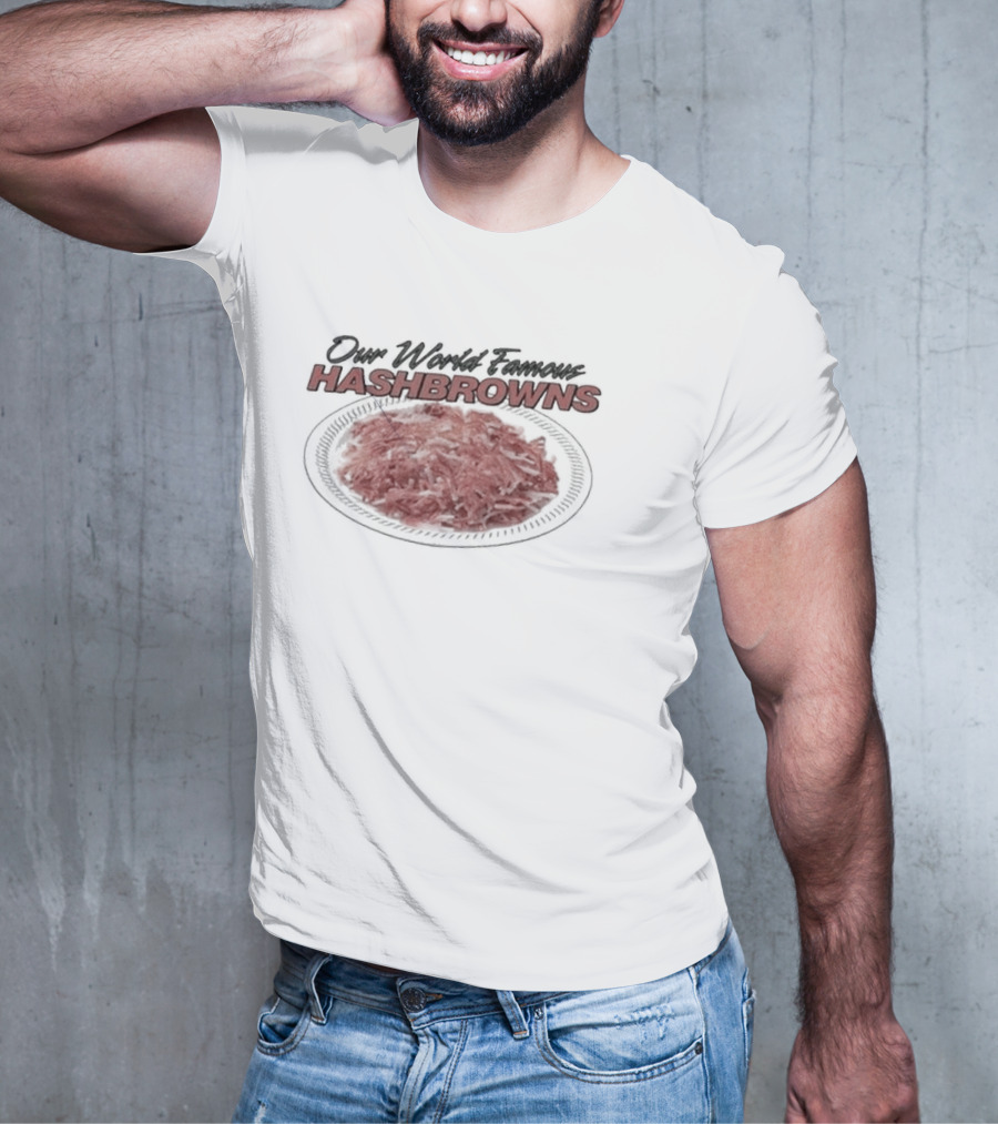 Our World Famous Hashbrowns Plate T-Shirt