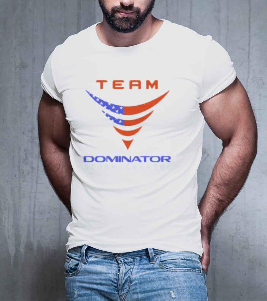 Team Dominator Storm Chasing American Reed Timmer PhD T-Shirt