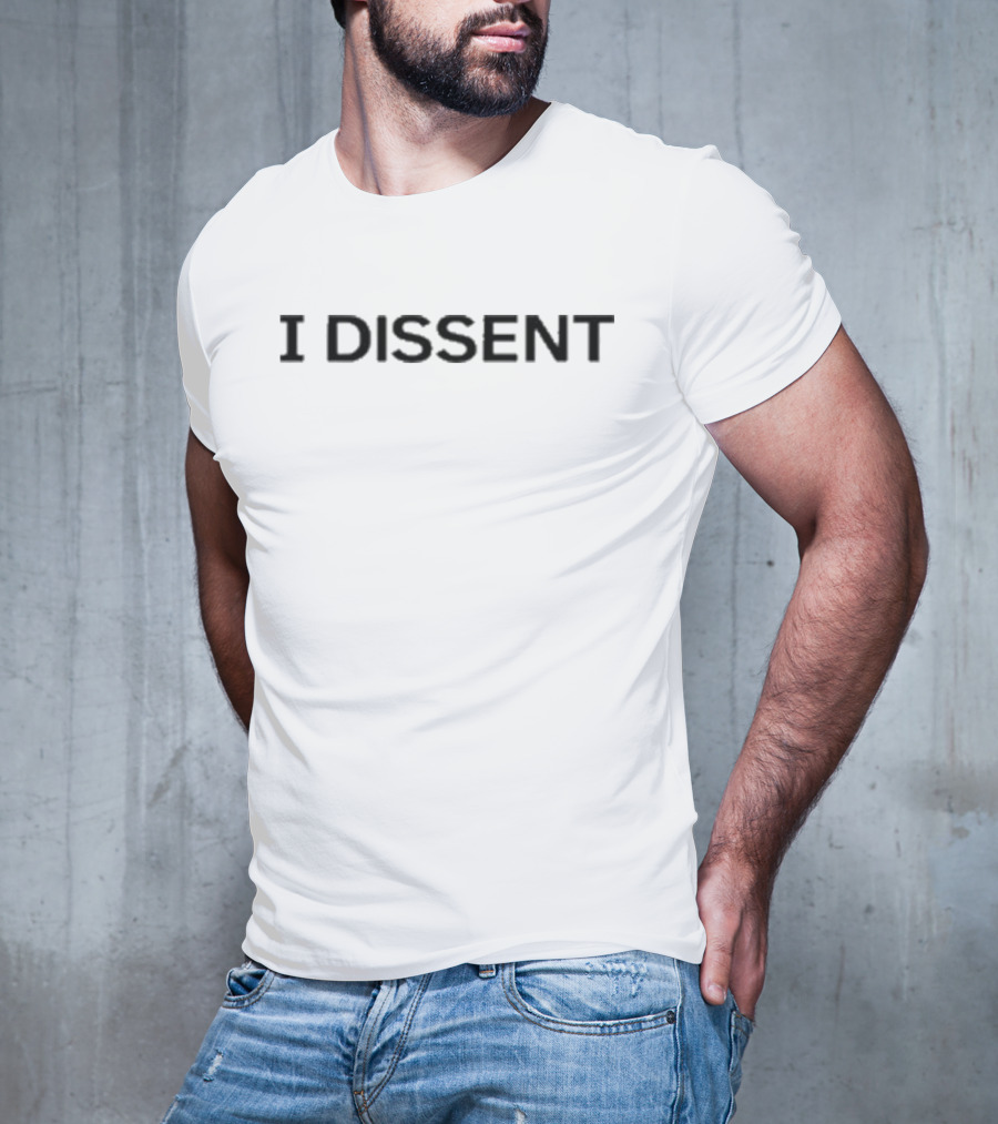 Sotomayor I Dissent T-Shirt