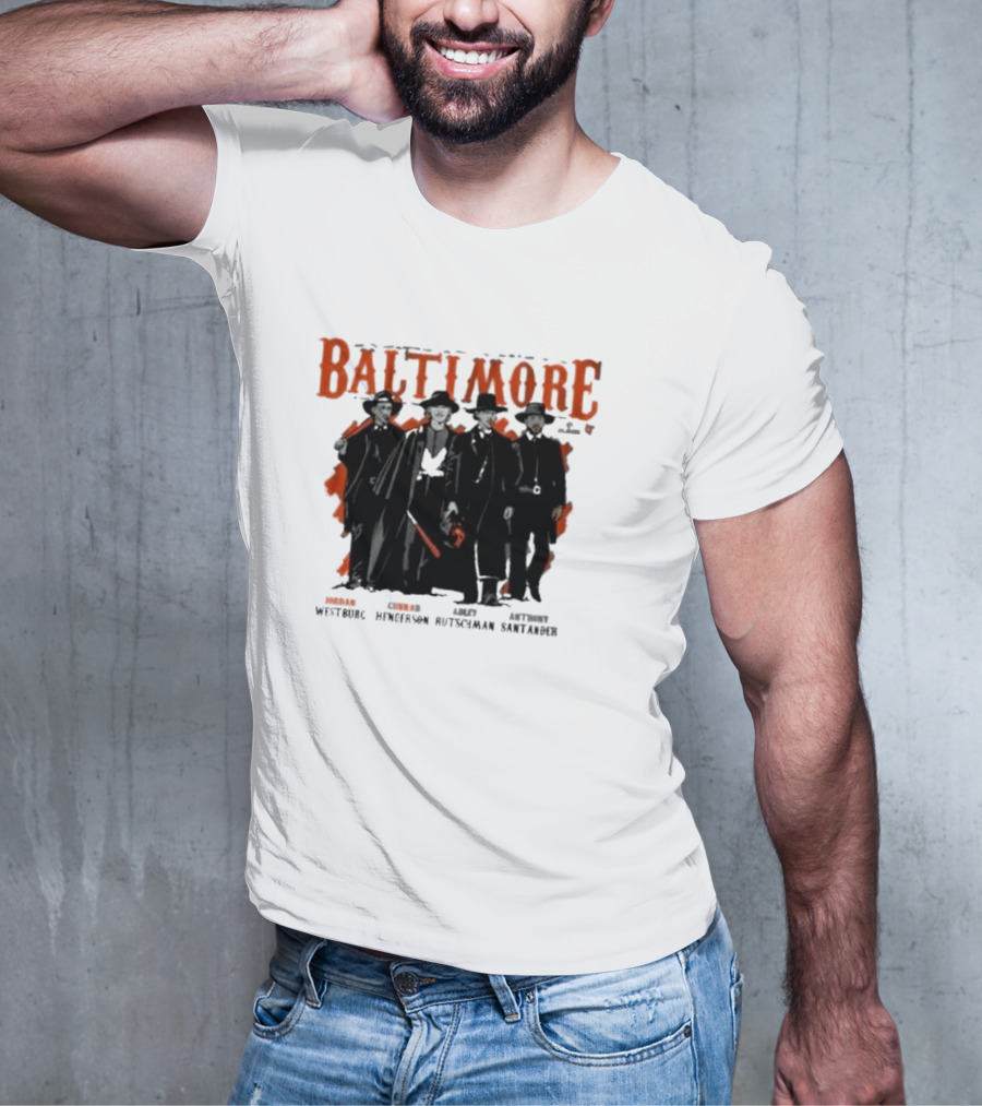 Baltimore Tombstone Sluggers Jordan Gunnar Adley Anthony Westburg Henderson Rutschman Santander T-Shirt