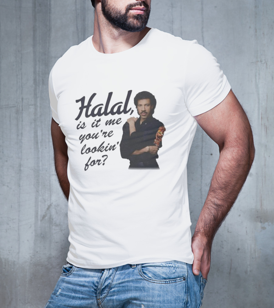 Halal Is It Me You're Lookin' For? T-Shirt