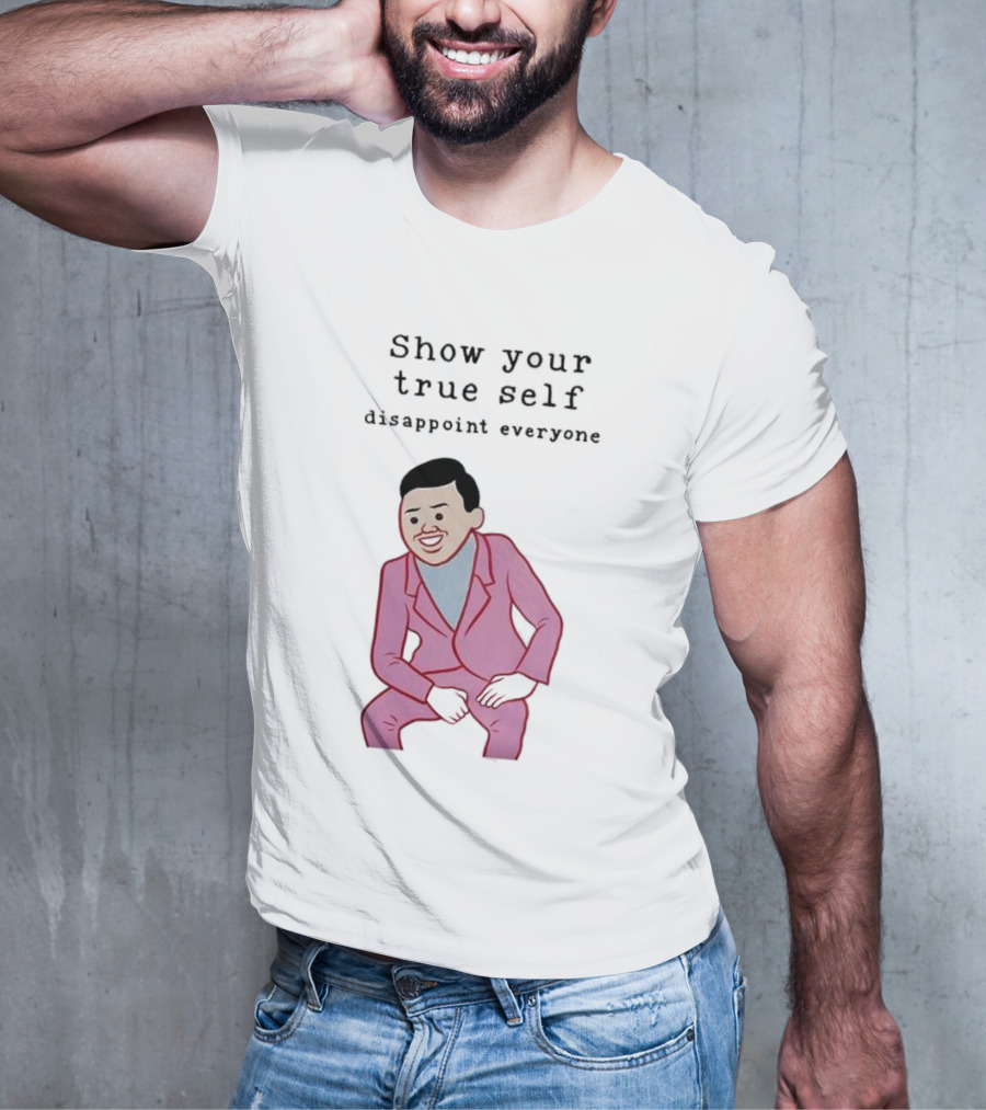 Show Your True Self Disappoint Everyone Funny Pink Suit T-Shirt