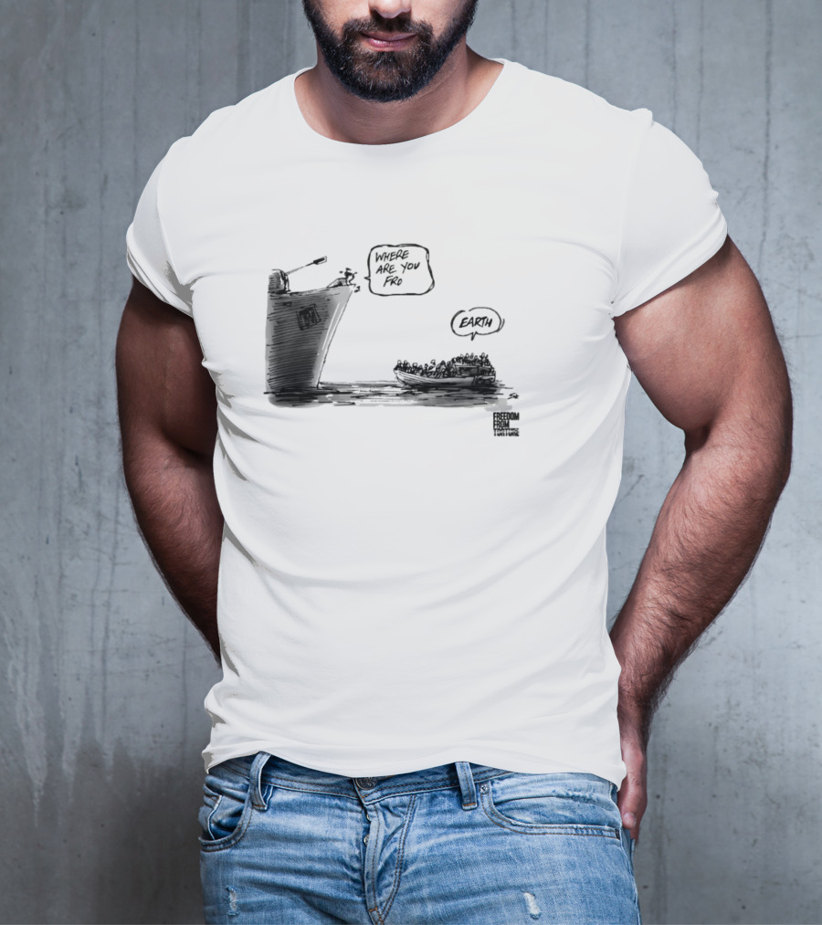 Where Are You From Earth Simon Kneebone Refugees Boat Freedom Publishing T-Shirt