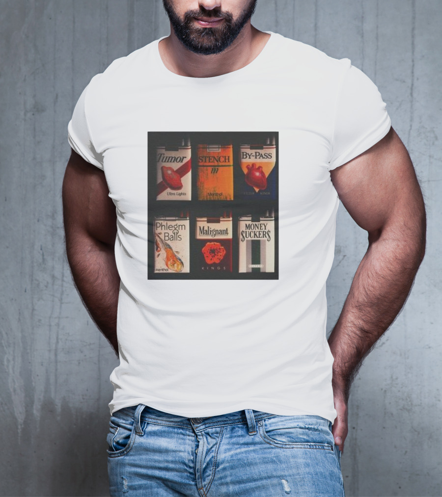 Tumor Stench By-Pass Phlegm Balls Malignant Money Suckers T-Shirt