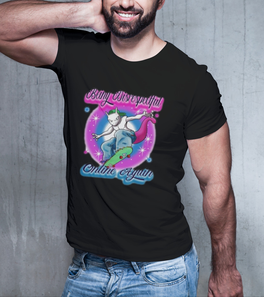 Being Disrespectful Online Again Skater Cat Vibes T-Shirt