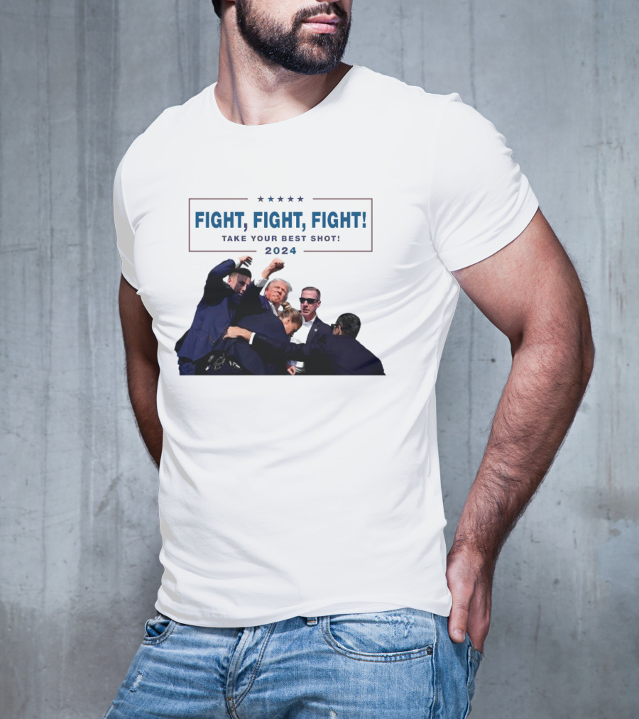 Fight Fight Fight Take Your Best Shot T-Shirt