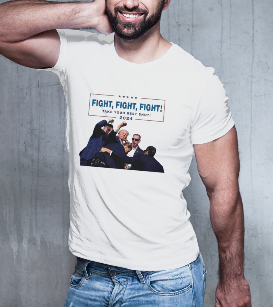 Fight Fight Fight Take Your Best Shot T-Shirt