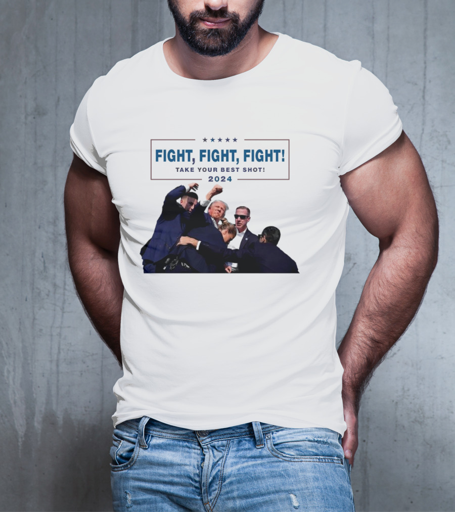 Fight Fight Fight Take Your Best Shot T-Shirt