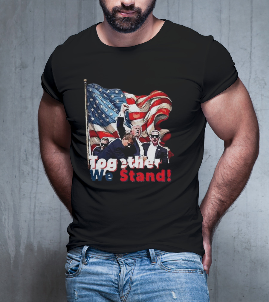Together We Stand American Flag T-Shirt
