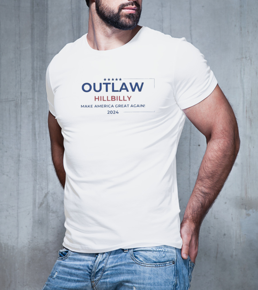 Outlaw Hillbilly Make America Great Again T-Shirt