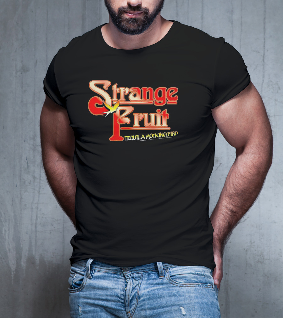 Strange Fruit Tequila Mockingbird Vintage Mockingbird T-Shirt