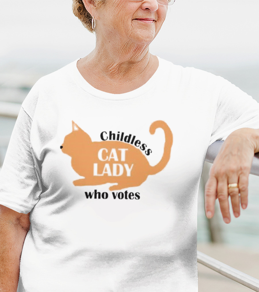 Childless Cat Lady Who Votes T-Shirt