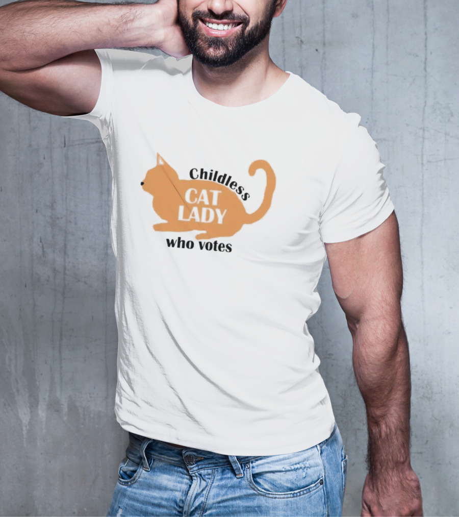 Childless Cat Lady Who Votes T-Shirt