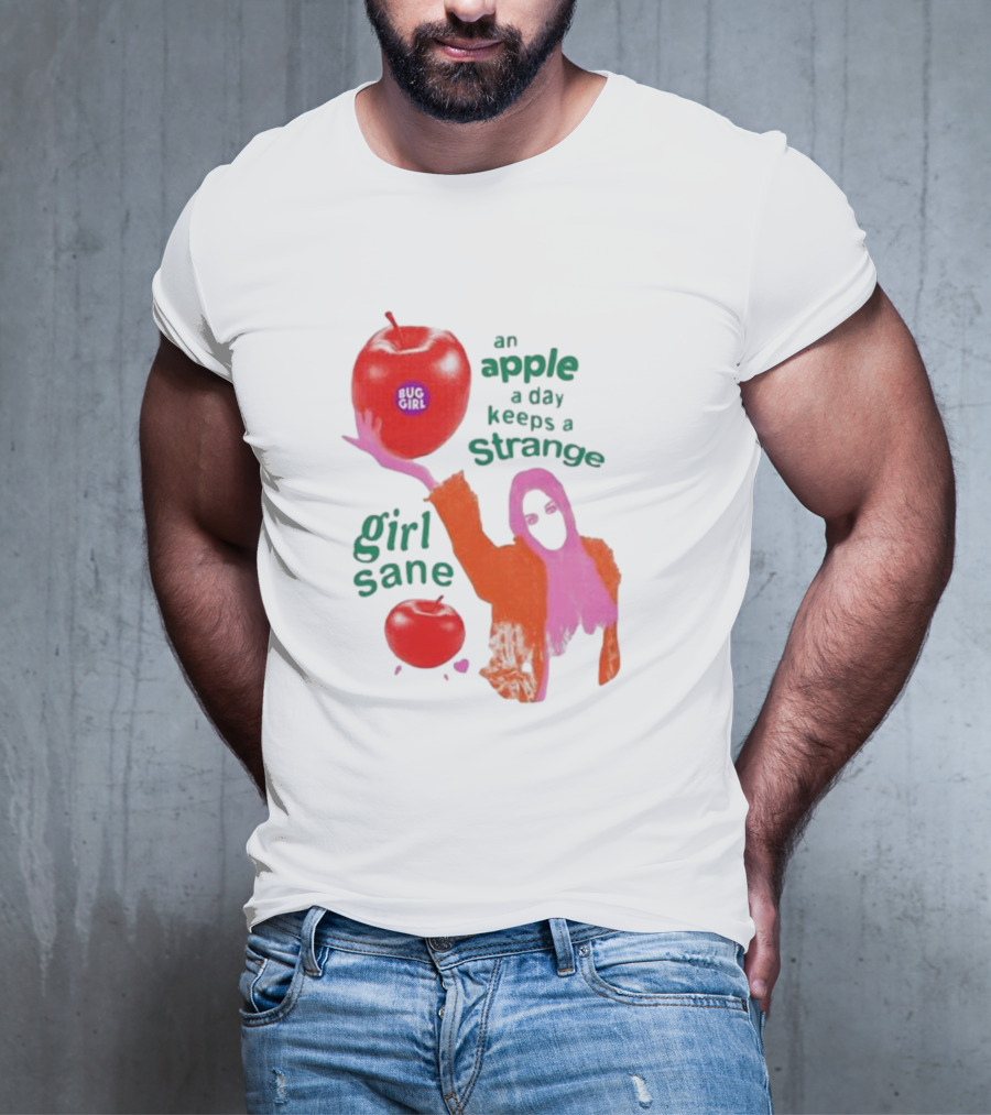 An Apple A Day Keeps A Strange Girl Sane Bug Girl T-Shirt