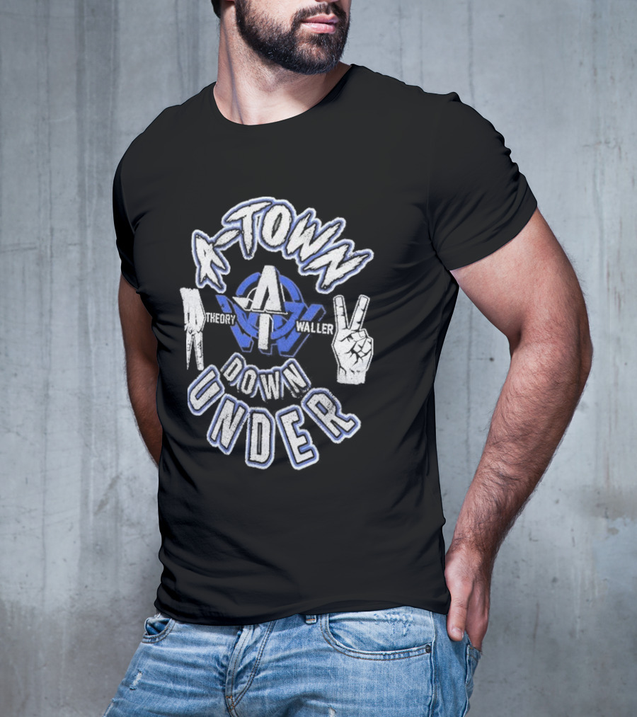 A-Town Down Under A Theory Waller Hand Signs T-Shirt