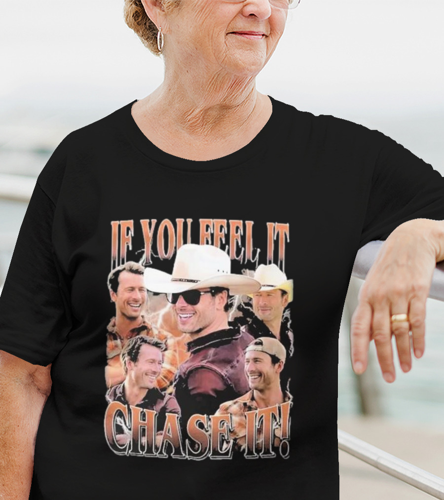 If You Feel It Chase It Twisters Cowboy Hat Group T-Shirt