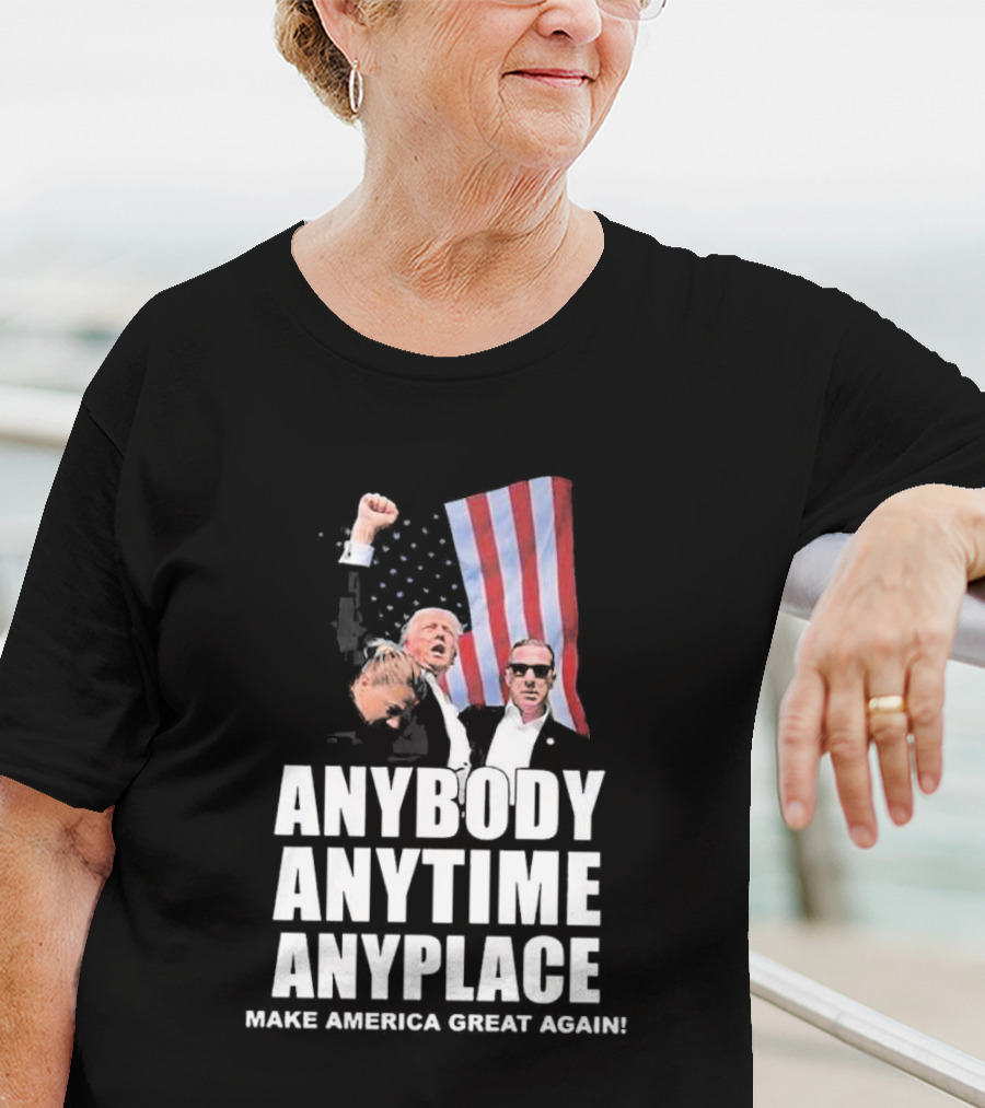 Anybody Anytime Anyplace Make America Great Again Flag And Figures T-Shirt