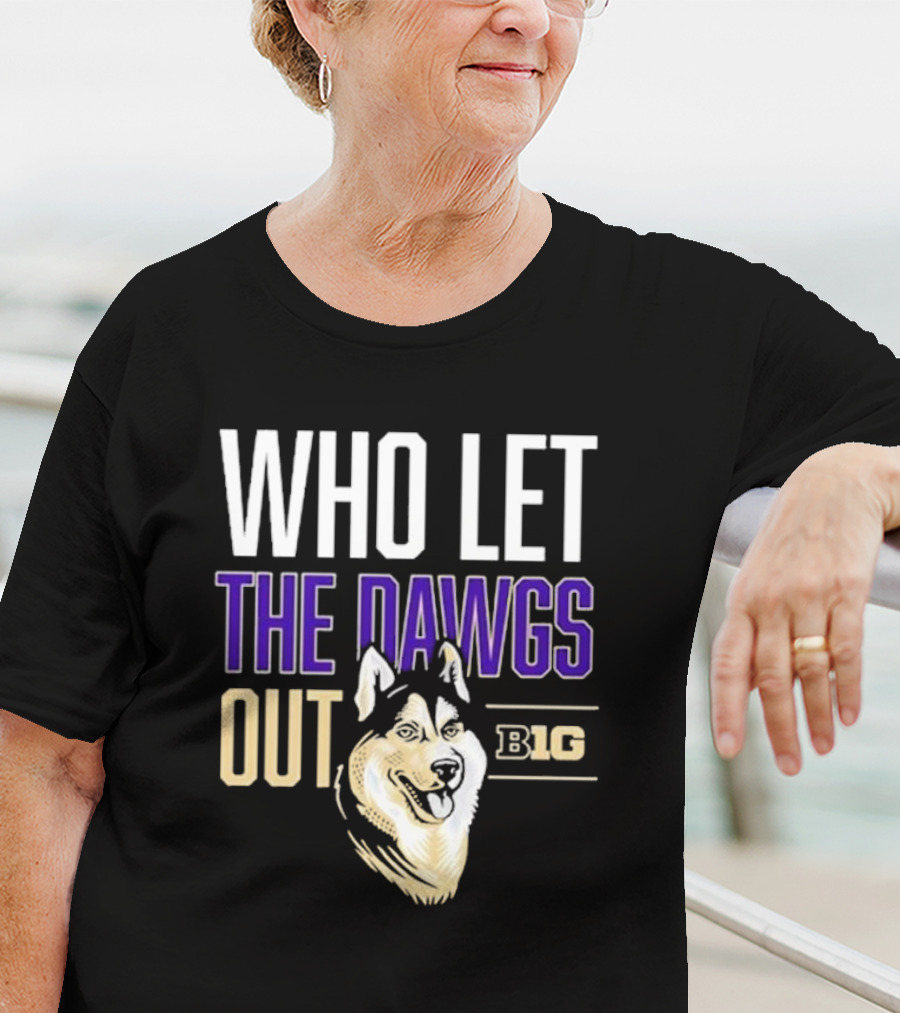 Who Let The Dawgs Out B1G T-Shirt