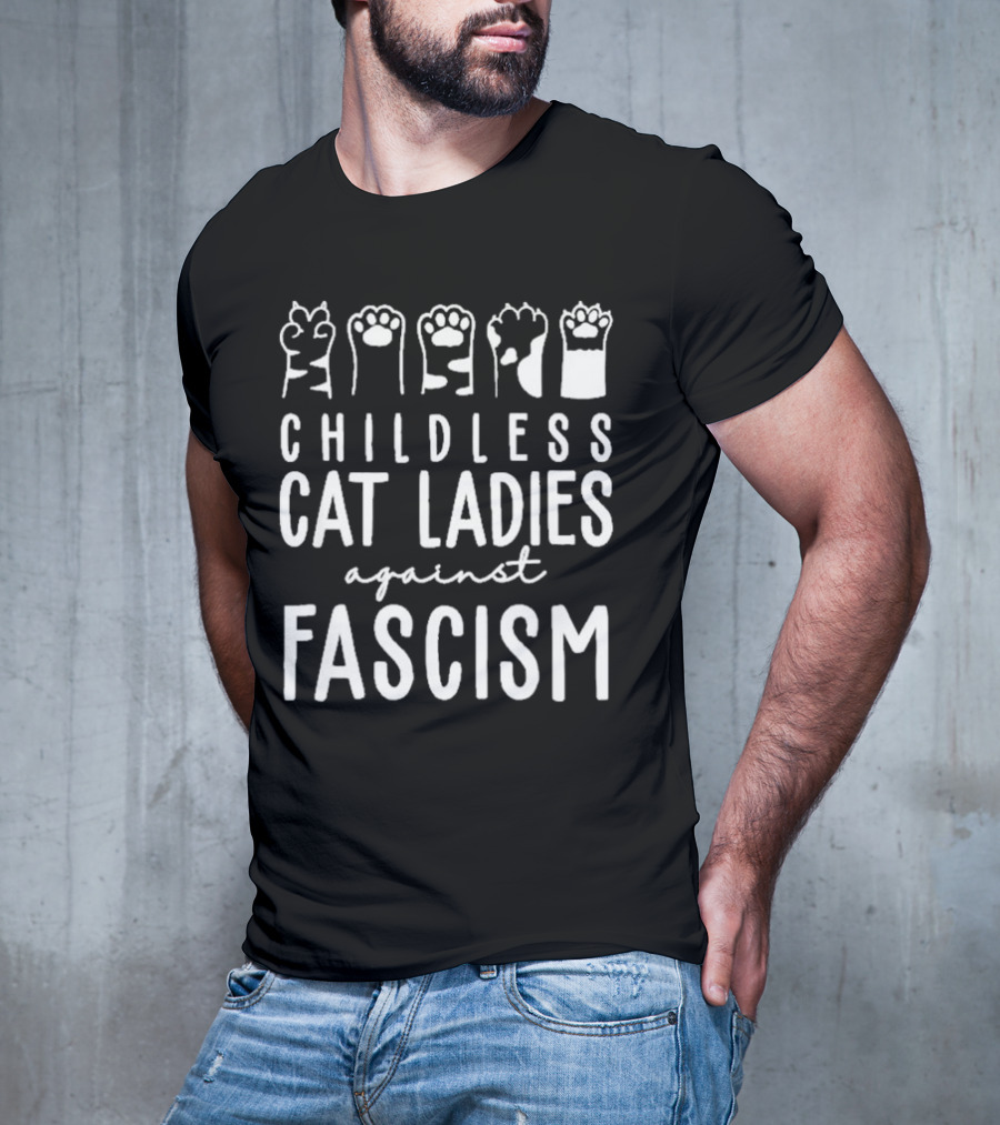 Childless Cat Ladies Against Fascism With Cat Paw Graphics T-Shirt