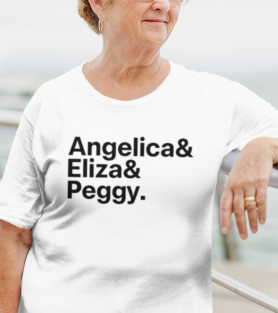 Angelica Eliza Peggy Hamilton Musical Sisters Ensemble T-Shirt