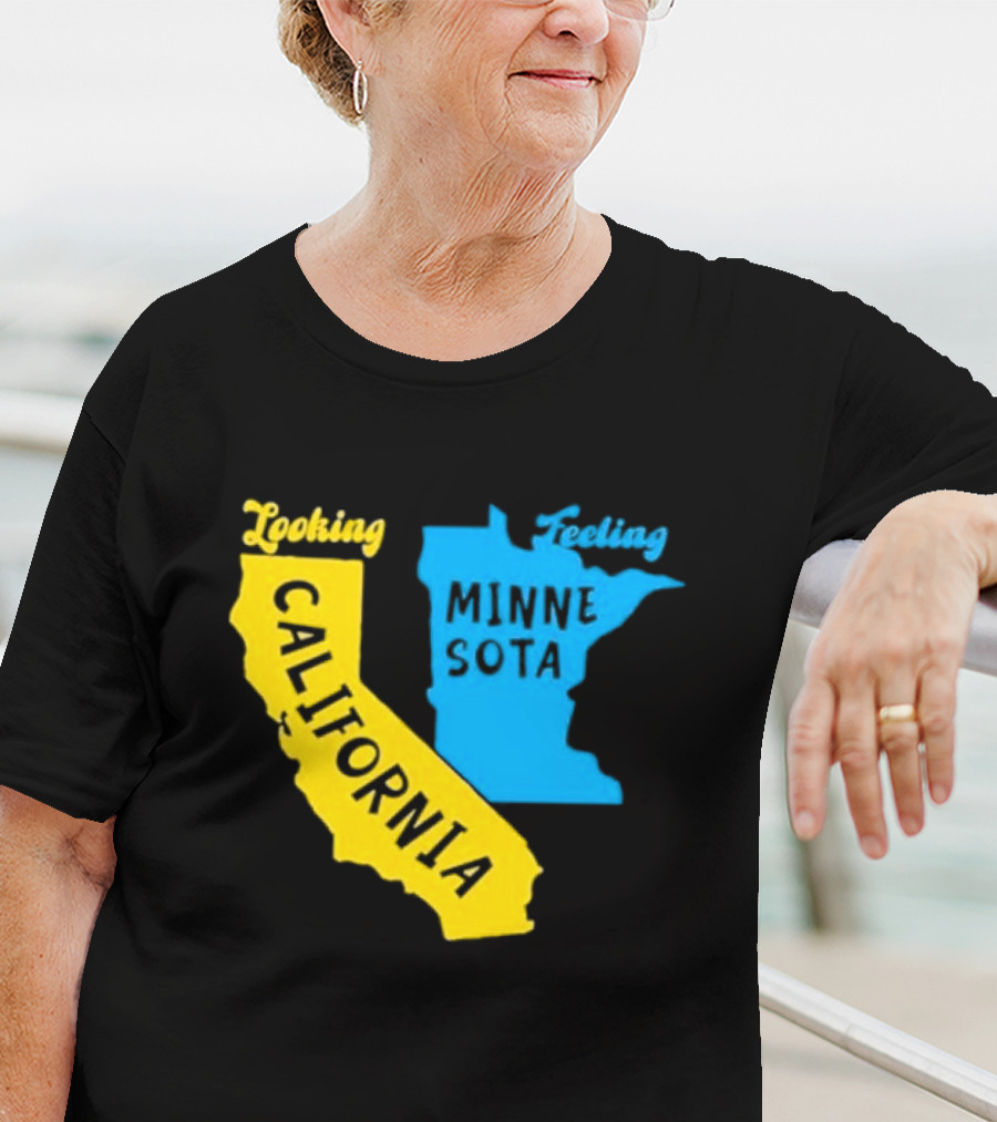 Looking California Feeling Minnesota Map T-Shirt