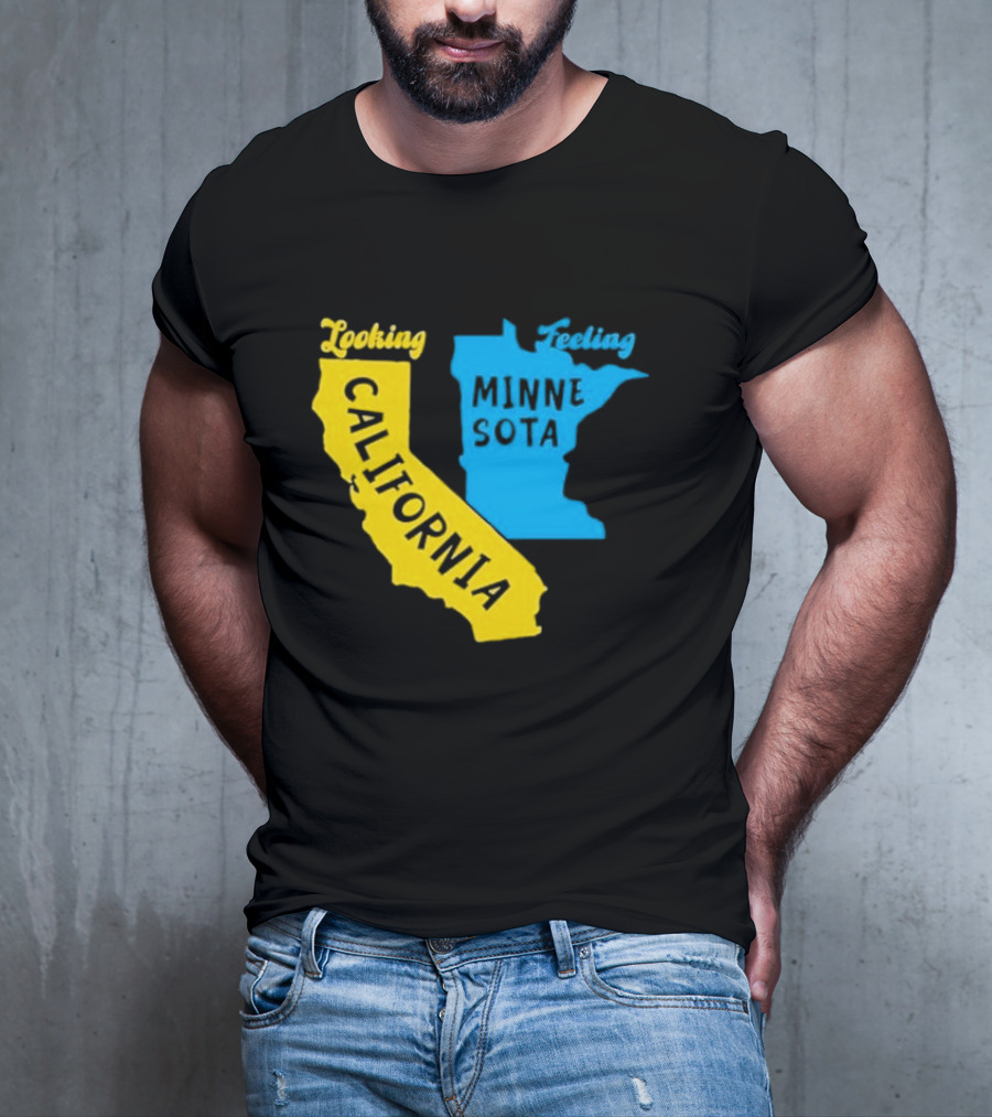 Looking California Feeling Minnesota Map T-Shirt