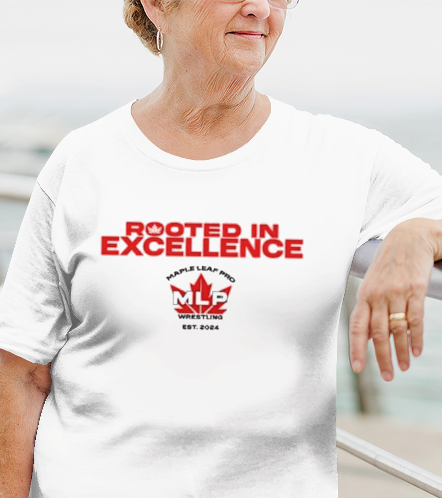 Rooted In Excellence Maple Leaf Pro Wrestling Est. T-Shirt