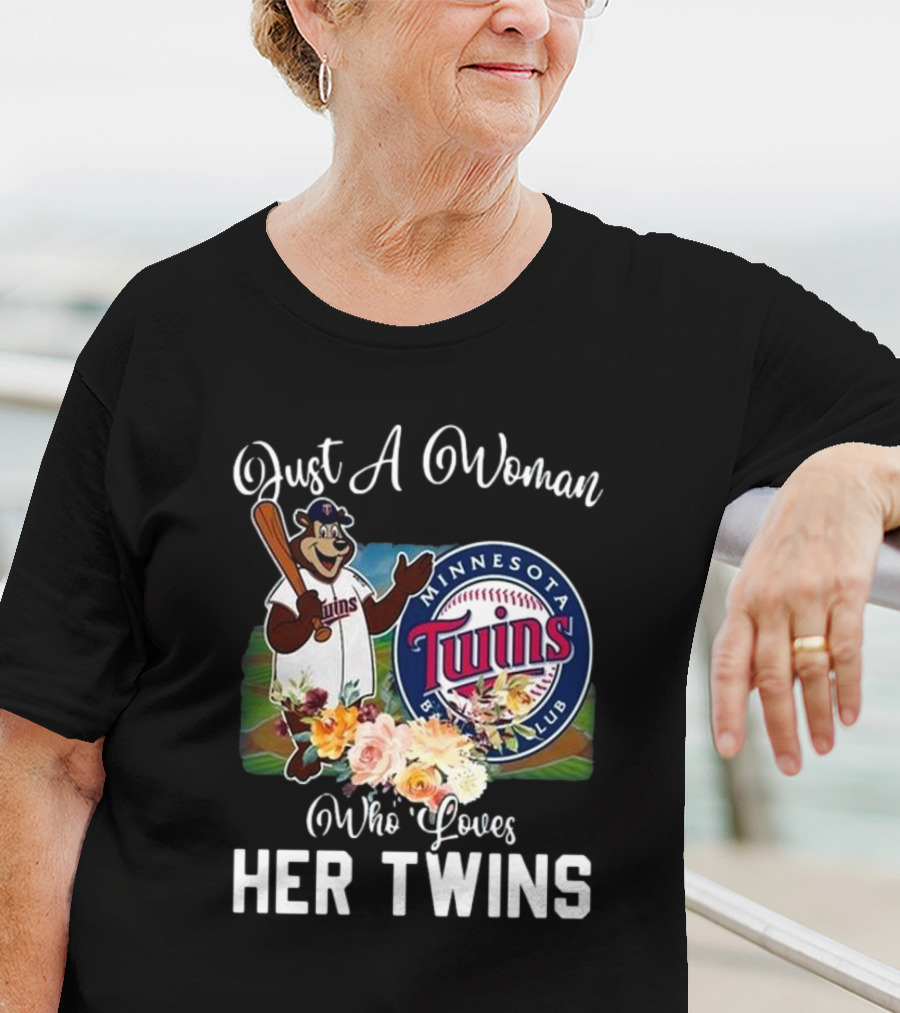 Just A Woman Who Loves Her Twins Minnesota Twins MLB Mascot And Flowers T-Shirt