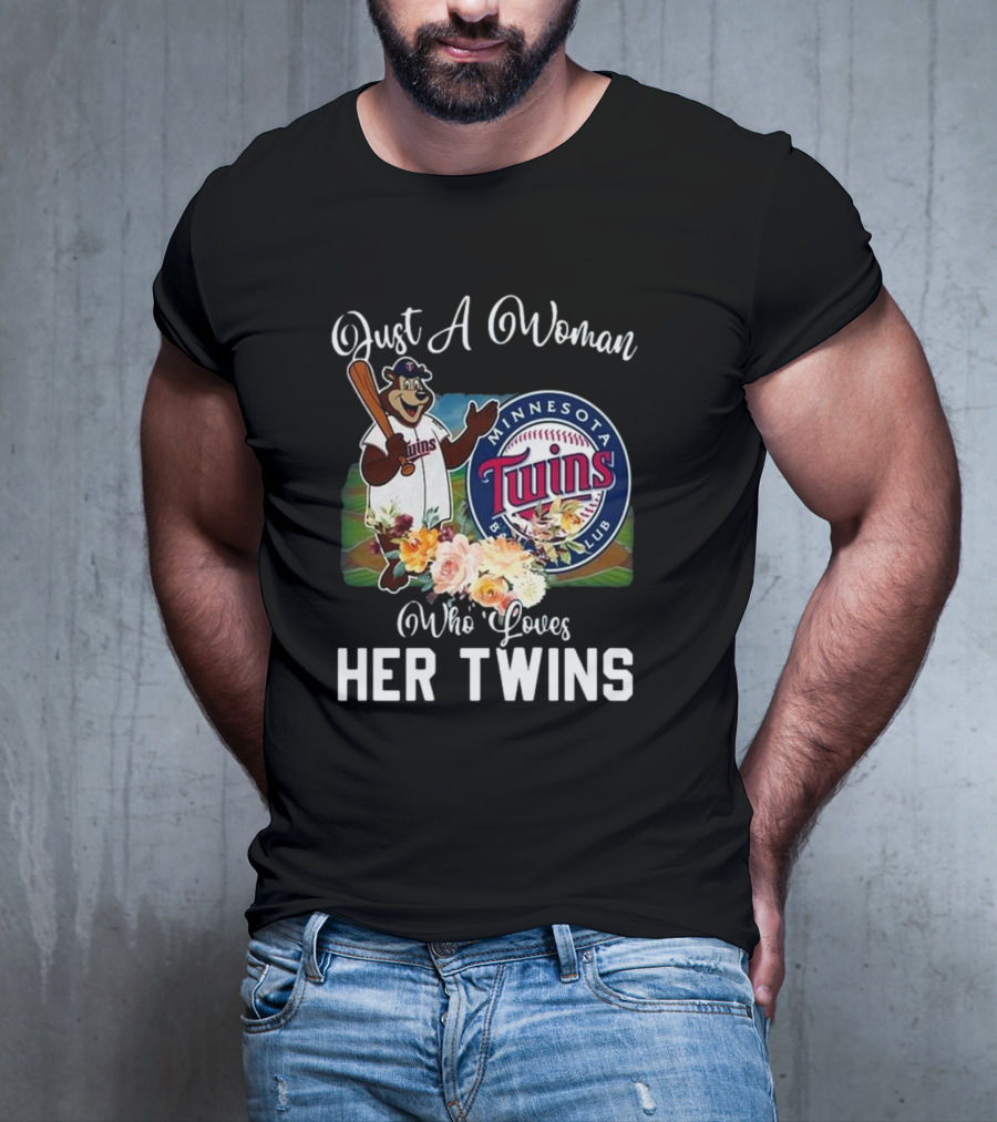Just A Woman Who Loves Her Twins Minnesota Twins MLB Mascot And Flowers T-Shirt