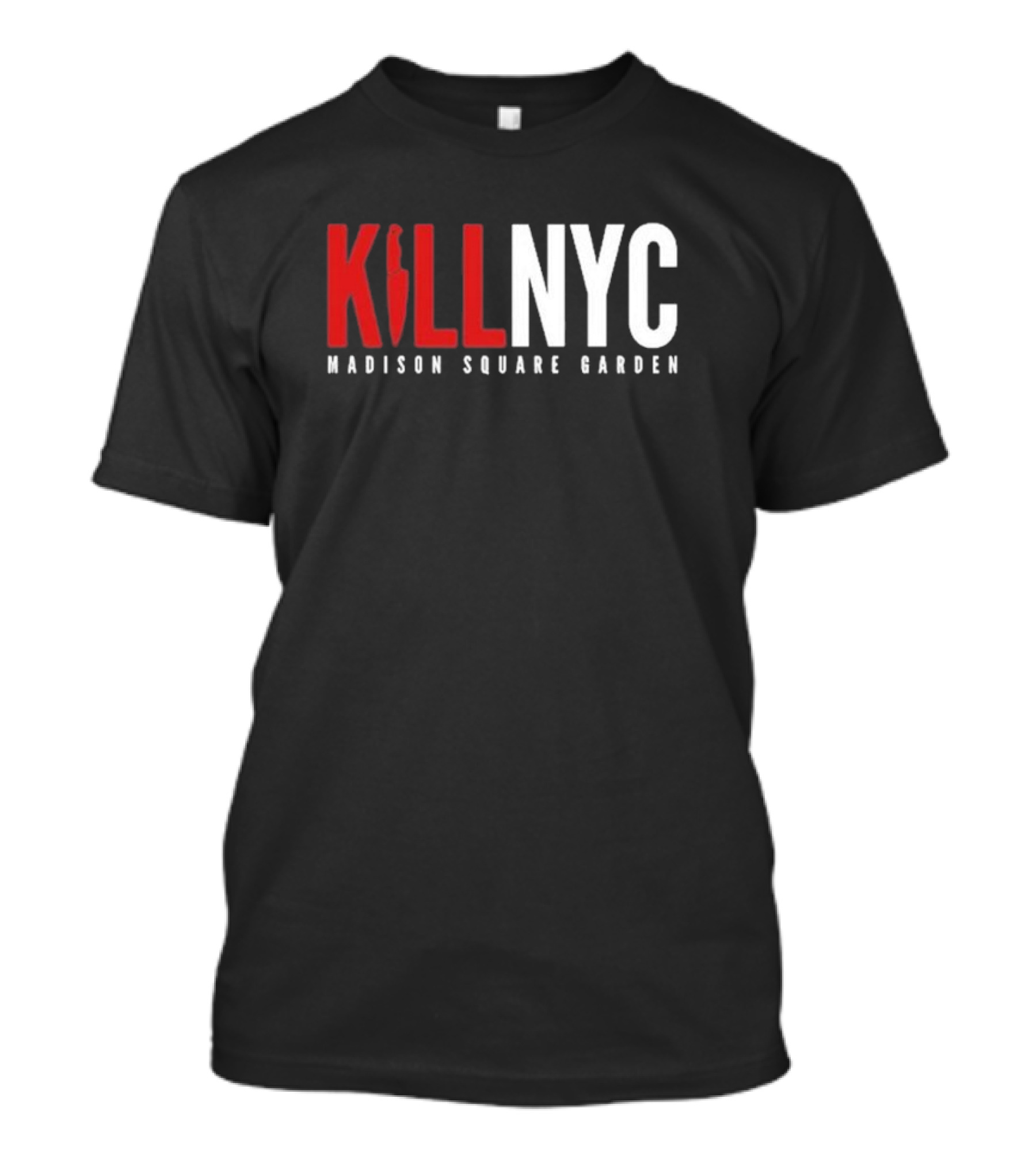 Kill NYC Madison Square Garden T-Shirt